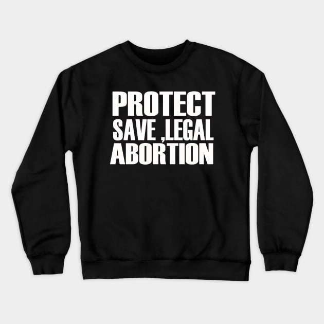 Semillar Design Pro-women Pro-choice Crewneck Sweatshirt by graficklisensick666